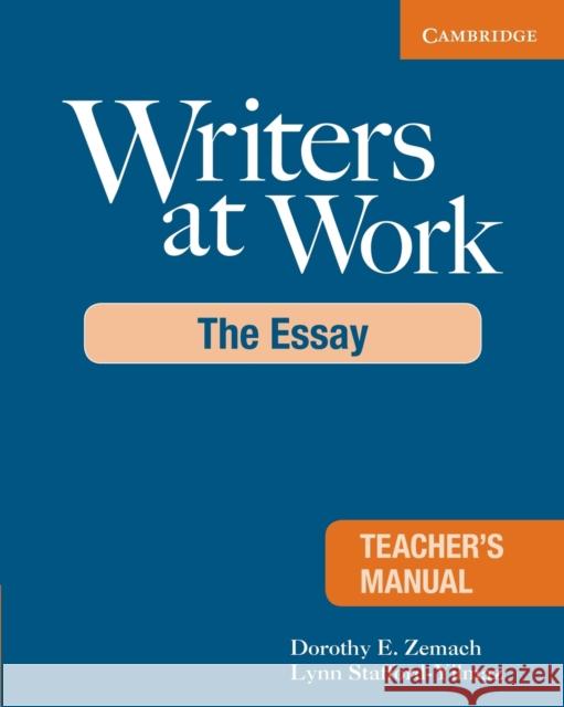 Writers at Work Teacher's Manual: The Essay Zemach, Dorothy E. 9780521693035