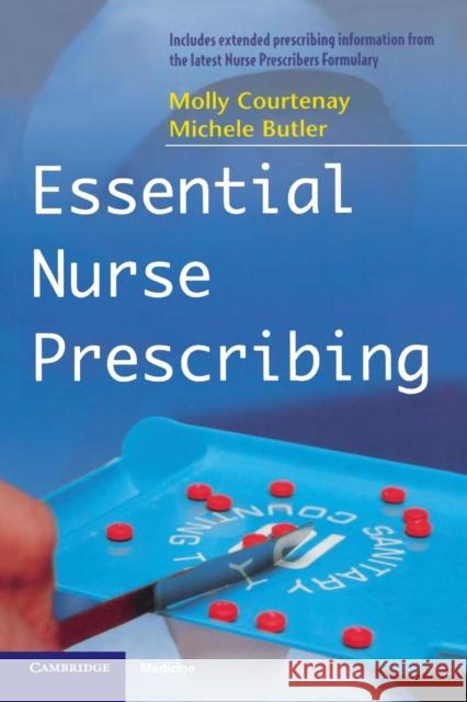 Essential Nurse Prescribing Molly Courtenay 9780521693042