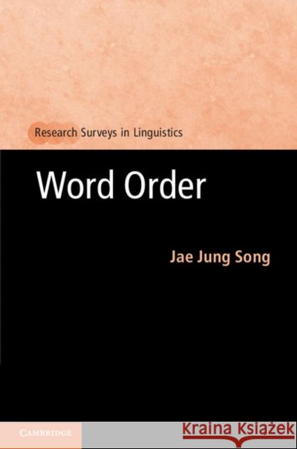 Word Order Jae Jung Song (University of Otago, New Zealand) 9780521693127
