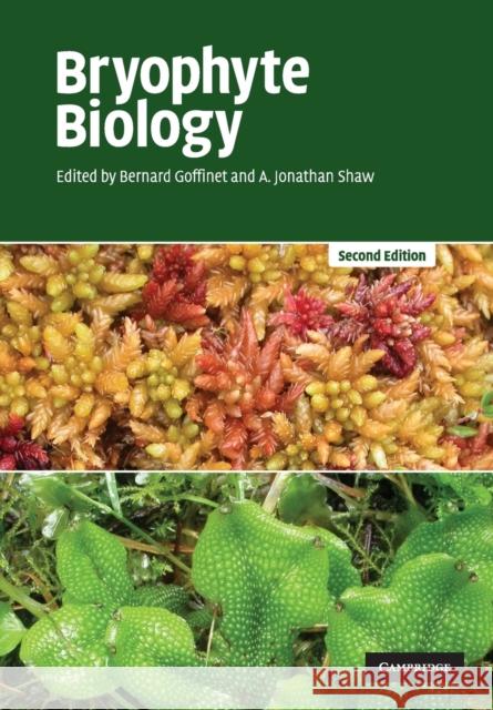 Bryophyte Biology Bernard Goffinet 9780521693226