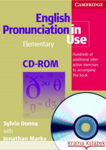 English Pronunciation in Use Elementary CD-ROM for Windows and Mac (single user) Sylvie Donna Jonathan Marks 9780521693707