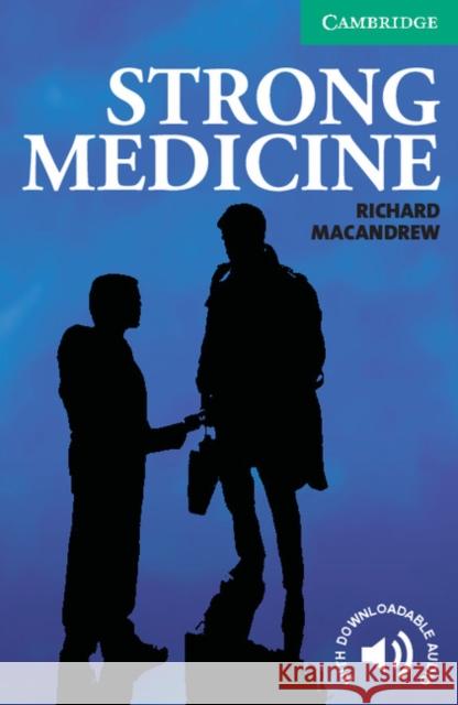 Strong Medicine Level 3 MacAndrew Richard 9780521693936 Cambridge University Press