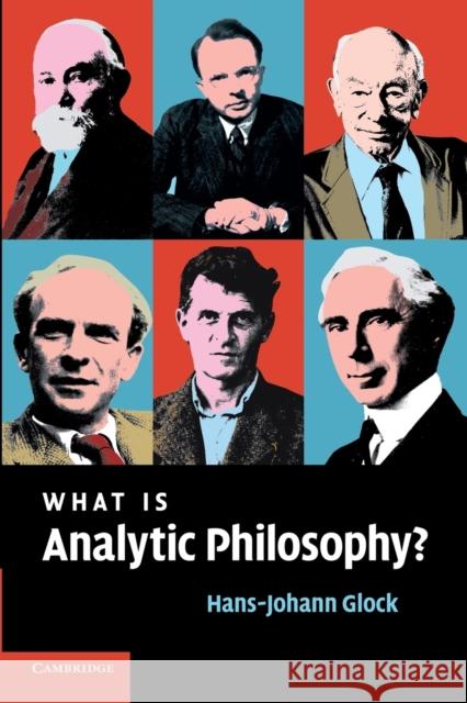 What is Analytic Philosophy? Hans-Johann Glock (Universität Zürich) 9780521694261 Cambridge University Press