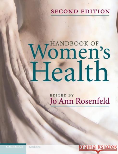 Handbook of Women's Health Jo Ann Rosenfeld 9780521695251 0