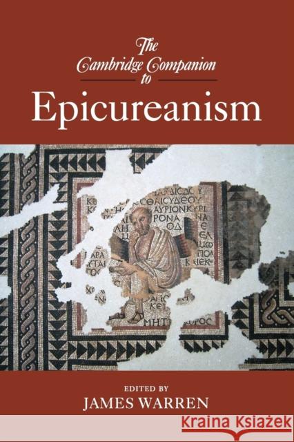 The Cambridge Companion to Epicureanism James Warren 9780521695305