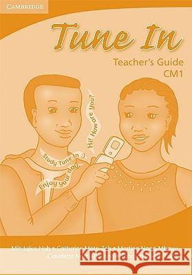 TUNE IN CM1 TEACHERS BOOK Tohmoh J. Yong 9780521695978 CAMBRIDGE UNIVERSITY PRESS