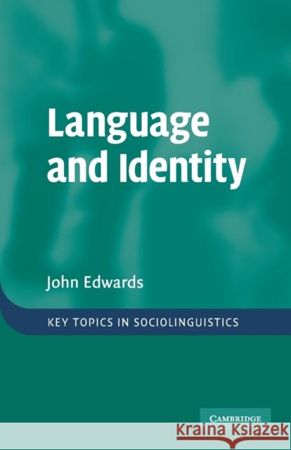 Language and Identity: An Introduction Edwards, John 9780521696029 Cambridge University Press