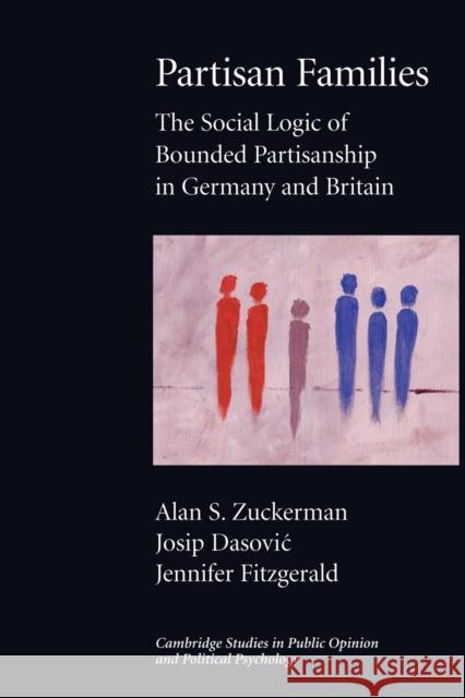 Partisan Families Zuckerman, Alan S. 9780521697187