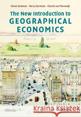 The New Introduction to Geographical Economics Steven Brakman 9780521698030