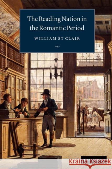 The Reading Nation in the Romantic Period William S 9780521699440 Cambridge University Press