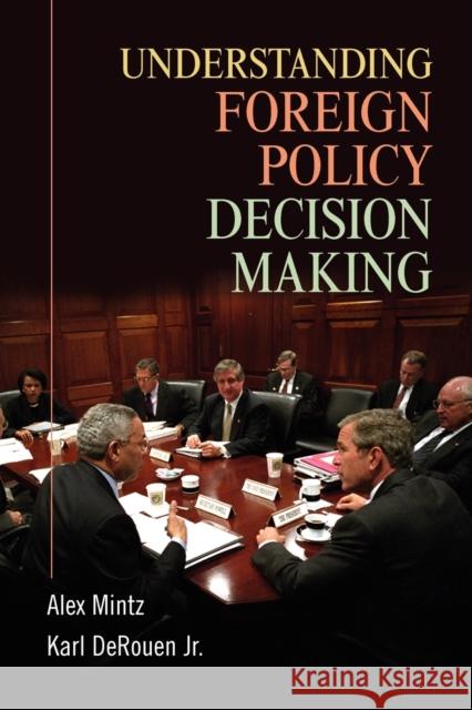Understanding Foreign Policy Decision Making Alex Mintz 9780521700092 0