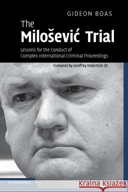 The Milosevic Trial Boas, Gideon 9780521700399