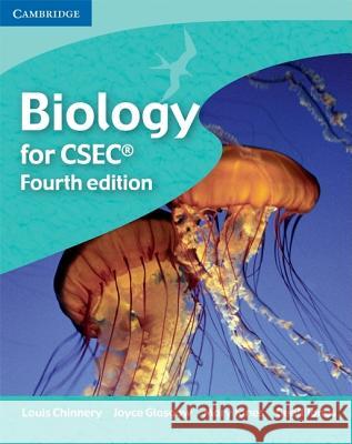 Biology for CSEC®: A Skills-based Course Louis Chinnery, Joyce Glasgow, Mary Jones, Geoff Jones 9780521701143 Cambridge University Press