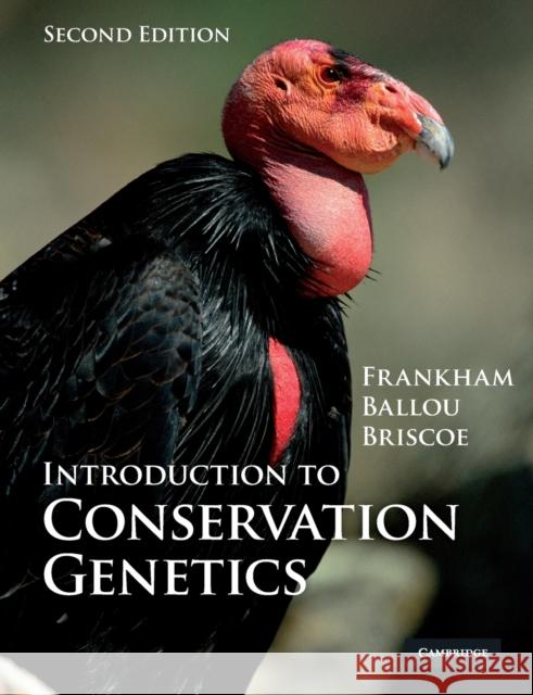 Introduction to Conservation Genetics Richard Frankham Jonathan D. Ballou 9780521702713 CAMBRIDGE UNIVERSITY PRESS