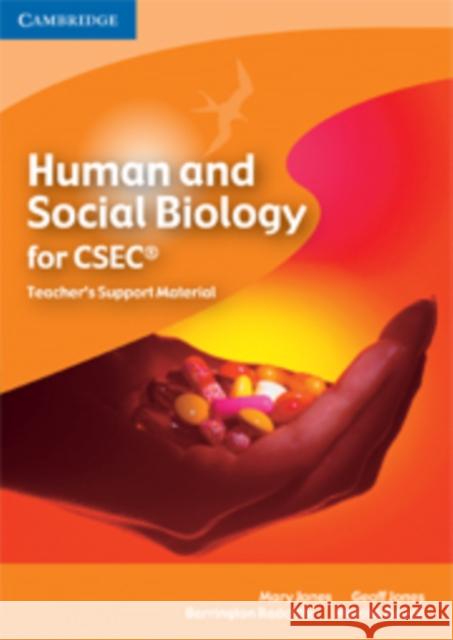 Human and Social Biology for CSEC Teacher's Support Material CD-ROM Mary Jones Geoff Jones 9780521703499 Cambridge University Press