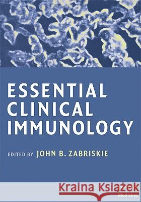 Essential Clinical Immunology John B. Zabriskie 9780521704892 Cambridge University Press