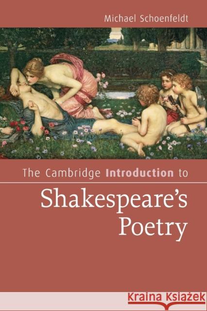 The Cambridge Introduction to Shakespeare's Poetry Michael Schoenfeldt 9780521705073