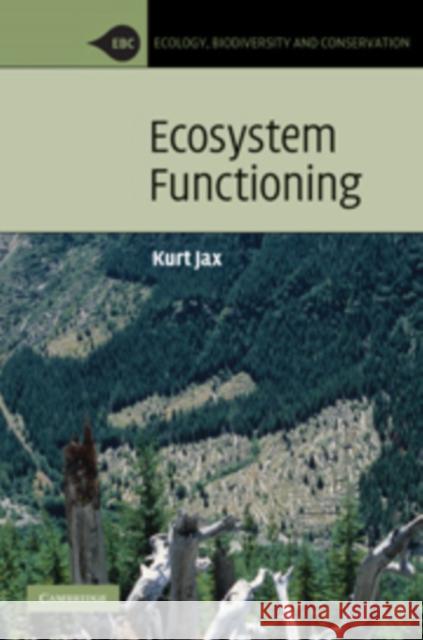 Ecosystem Functioning  9780521705233 CAMBRIDGE UNIVERSITY PRESS