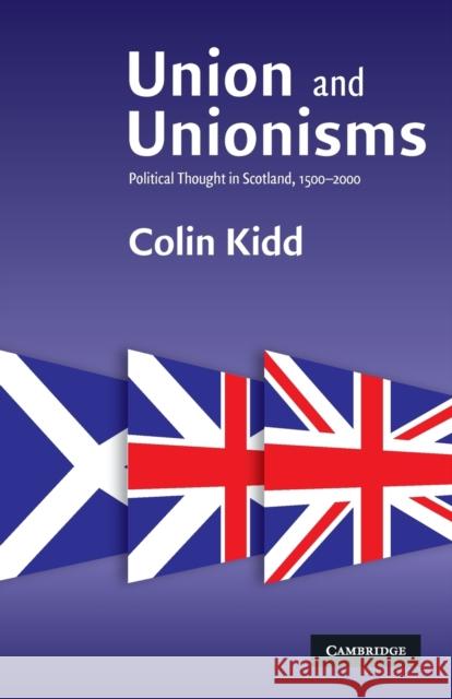 Union and Unionisms Kidd, Colin 9780521706803