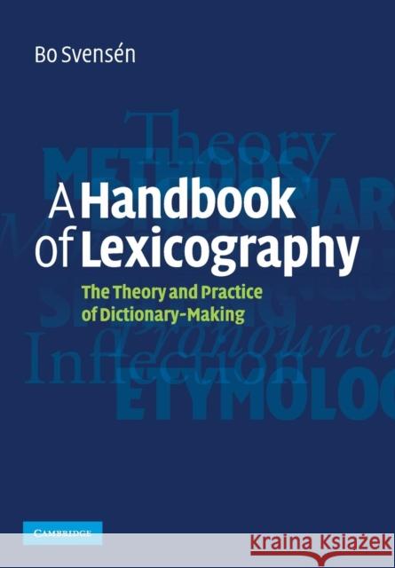 A Handbook of Lexicography Svensén, Bo 9780521708241 CAMBRIDGE UNIVERSITY PRESS