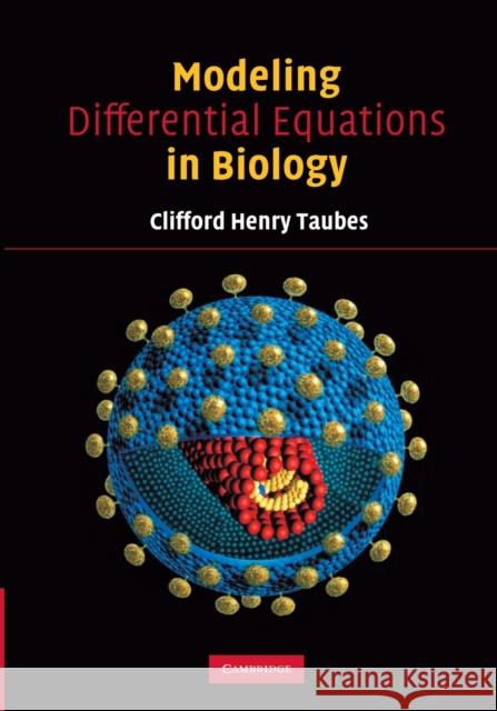 Modeling Differential Equations in Biology C H Taubes 9780521708432 0