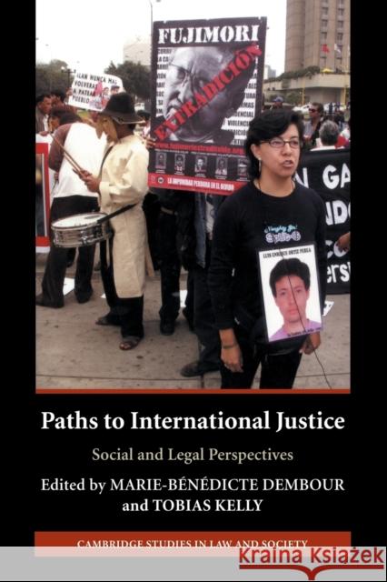 Paths to International Justice: Social and Legal Perspectives Dembour, Marie-Bénédicte 9780521709200 Cambridge University Press