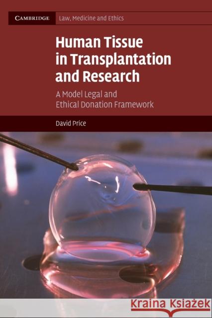 Human Tissue in Transplantation and Research Price, David 9780521709545