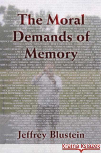 The Moral Demands of Memory Jeffrey Blustein 9780521709729 Cambridge University Press