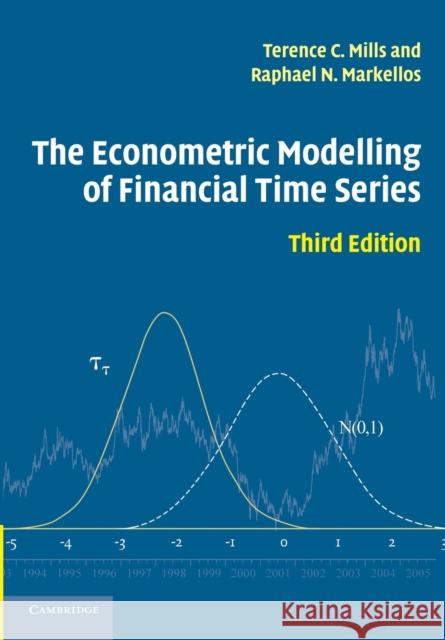 The Econometric Modelling of Financial Time Series Terence C Mills 9780521710091