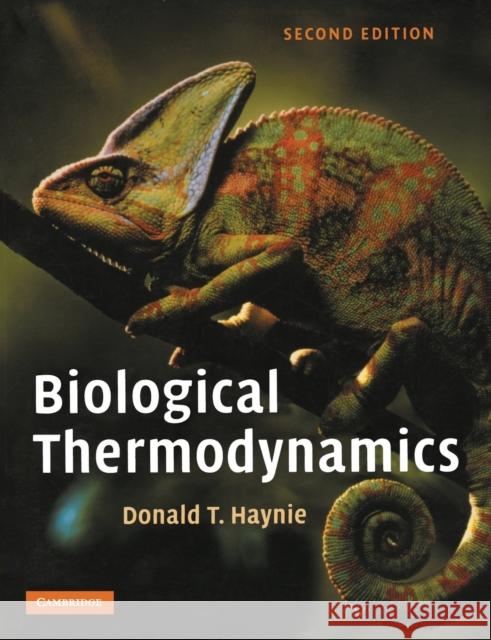 Biological Thermodynamics Donald Haynie 9780521711340 Cambridge University Press