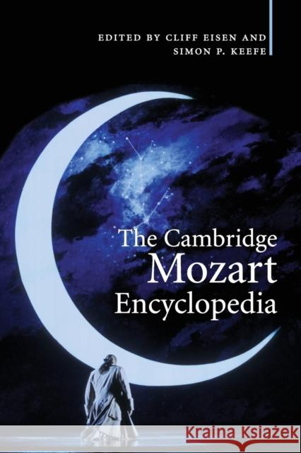 The Cambridge Mozart Encyclopedia Cliff Eisen 9780521712378