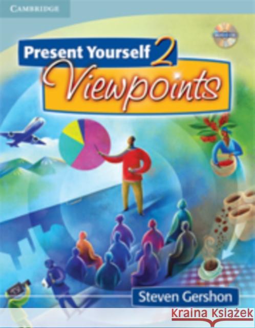 Present Yourself 2 Student's Book with Audio CD: Viewpoints [With CD] Gershon, Steven 9780521713306