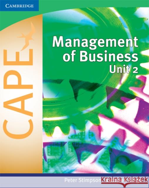 Management of Business for CAPE (R) Unit 2: Volume 2 Peter Stimpson 9780521713856 CAMBRIDGE UNIVERSITY PRESS