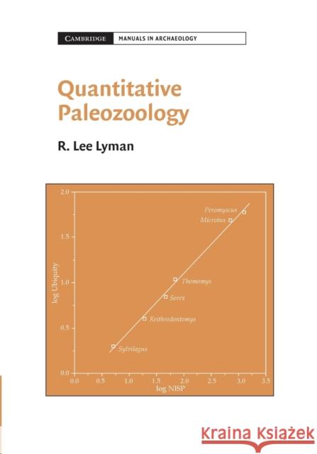 Quantitative Paleozoology R. Lee Lyman 9780521715362 Cambridge University Press