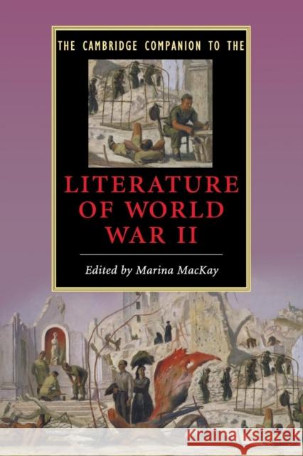 The Cambridge Companion to the Literature of World War II  9780521715416 CAMBRIDGE UNIVERSITY PRESS