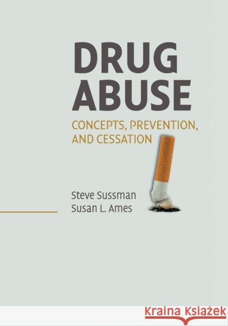 Drug Abuse Sussman, Steve 9780521716154 Cambridge University Press
