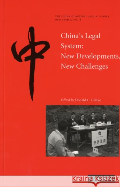 China's Legal System: New Developments, New Challenges Clarke, Donald C. 9780521719292 Cambridge University Press