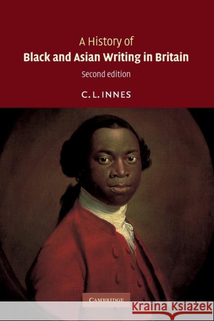 A History of Black and Asian Writing in Britain C. L. Innes 9780521719681 Cambridge University Press