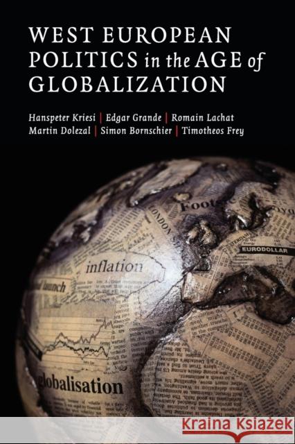 West European Politics in the Age of Globalization Hanspeter Kriesi 9780521719902