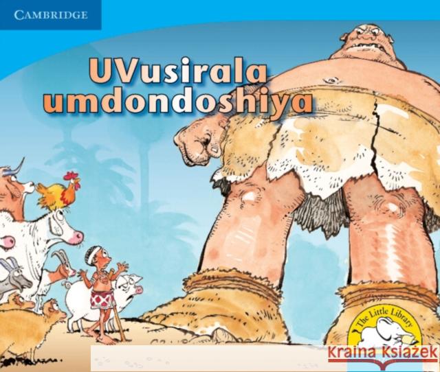 UVusirala umdondoshiya (IsiZulu) Vuyokasi Matross Cecelia Ntliziywana Nodumo Mabece 9780521722438 Cambridge University Press