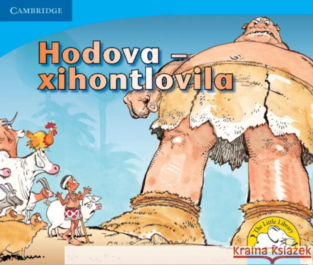 Hodova - Xihontlovila (Xitsonga) Vuyokasi Matross Cecelia Ntliziywana Nodumo Mabece 9780521722490 Cambridge University Press