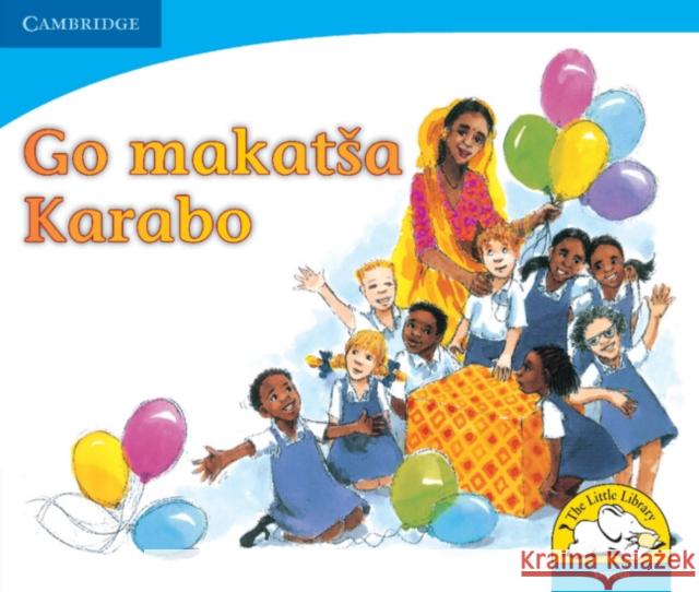 Go makatsa Karabo (Sepedi) Colleen Cousins Ntsiki Jamnda Elizabeth Hitchcock 9780521722544 Cambridge University Press