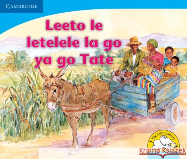 Leeto le letelele la go ya go Tate (Sepedi) Sue Hepker Elizabeth Andrew  9780521722742 Cambridge University Press