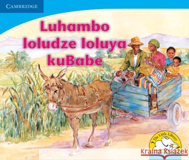 Luhambo loludze loluya kuBabe (Siswati) Sue Hepker Elizabeth Andrew  9780521722773 Cambridge University Press