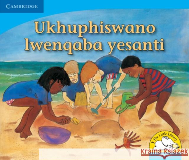 Ukhuphiswano lwenqaba yesanti (IsiXhosa) Kerry Saadien-Raad   9780521723268