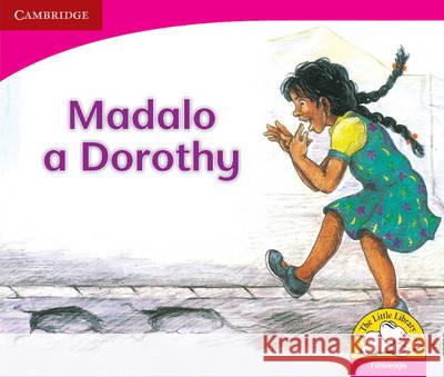 Dorothy's Visit Tshivenda Version Sally Ward Bongi Dlhomo Marjorie van Heerden 9780521724296 Cambridge University Press