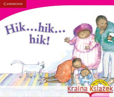 Hic...hic... Hiccups! Afrikaans Version Dianne Hofmeyer Joan Rankin  9780521724418 Cambridge University Press