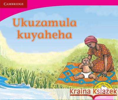 Yawning is Catching Isizulu Version Beverley Burkett Denise Manning Lungi Radasi 9780521724678 Cambridge University Press