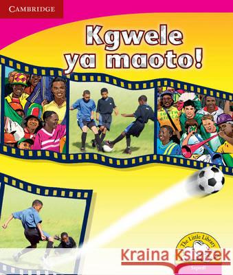 Little Library Literacy: Soccer! Sepedi Version Kerry Saadien-Raad   9780521724883