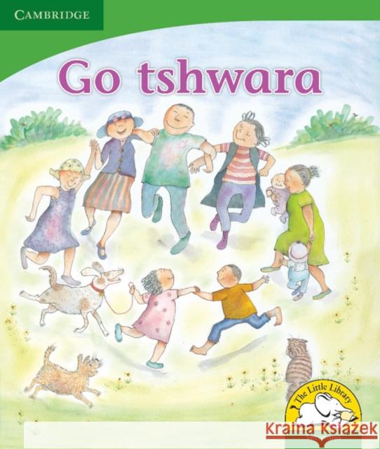 Go tshwara (Setswana) Penny Hansen   9780521725354 Cambridge University Press